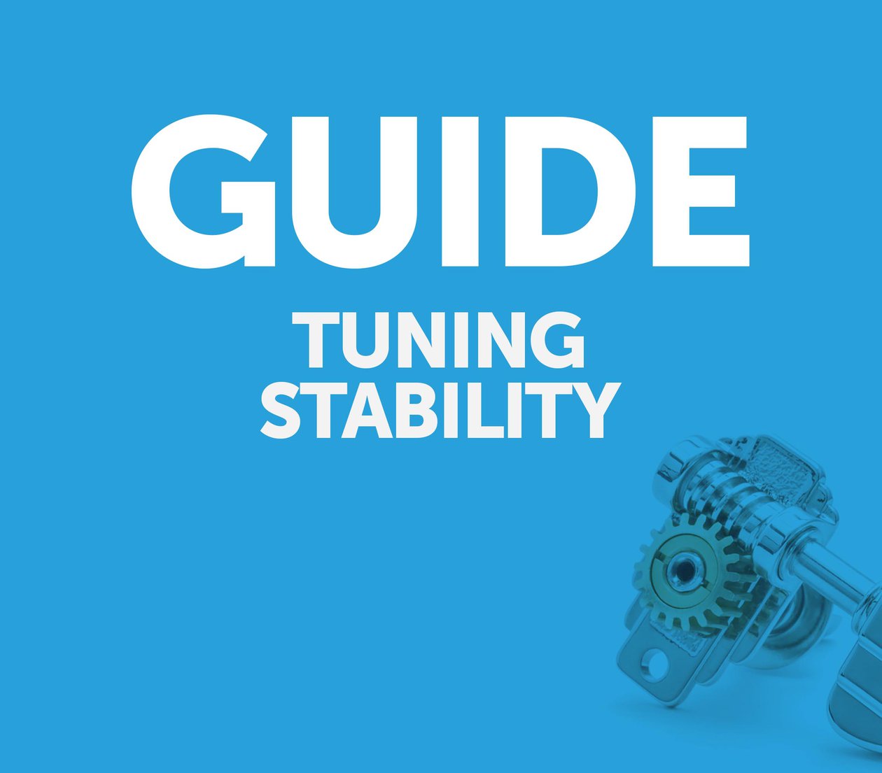 Banner image for the Duesenberg Guide to Tuning Stability